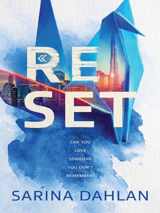 Title details for Reset: a Novel by Sarina Dahlan - Available